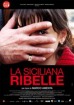 “La siciliana ribelle”- una moderna Antigone che mette la sua morale al di sopra delle regole dettate dalla mafia.