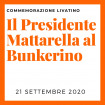 Il Presidente Mattarella al Bunkerino